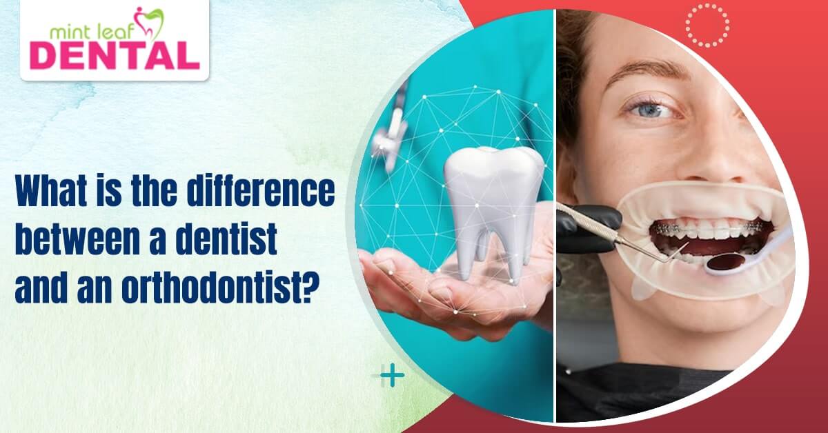 What is the difference between a dentist and an orthodontist?